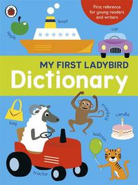 Cover image for My First Ladybird Dictionary