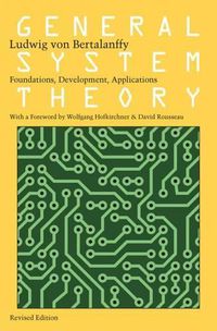 Cover image for General System Theory: Foundations, Development, Applications