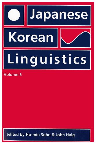 Japanese/Korean Linguistics: Volume 6