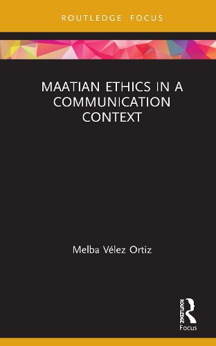 Cover image for Maatian Ethics in a Communication Context