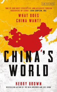 Cover image for China's World: The Foreign Policy of the World's Newest Superpower