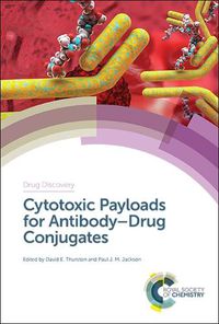 Cover image for Cytotoxic Payloads for Antibody-Drug Conjugates