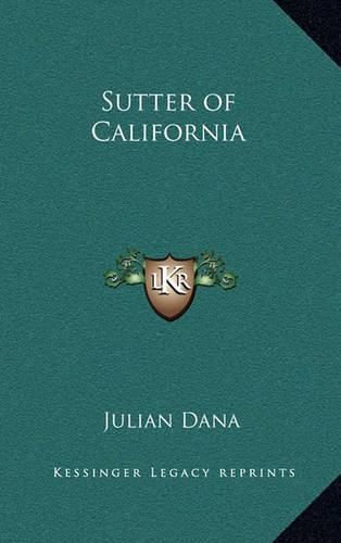 Cover image for Sutter of California