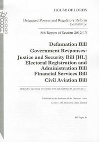 Cover image for 8th report of session 2012-13: Defamation Bill, Government responses: Justice and Security  Bill [HL]; Electoral Registration and Administration Bill; Financial Services Bill; Civil Aviation Bill