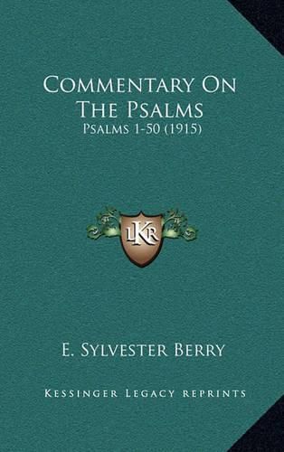 Cover image for Commentary on the Psalms: Psalms 1-50 (1915)