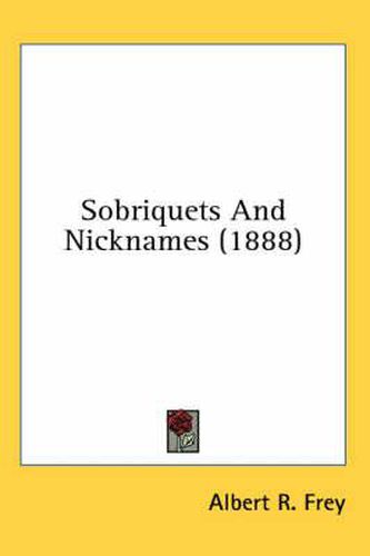 Cover image for Sobriquets and Nicknames (1888)