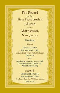 Cover image for The Record, First Presbyterian Church of Morristown, New Jersey Volumes I-V