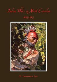 Cover image for Indian Wars in North Carolina, 1663-1763