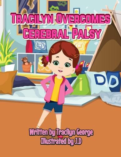 Cover image for Tracilyn Overcomes Cerebral Palsy