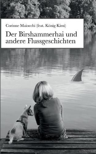 Cover image for Der Birshammerhai und andere Flussgeschichten