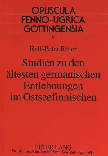 Cover image for Studien Zu Den Aeltesten Germanischen Entlehnungen Im Ostseefinnischen