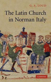 Cover image for The Latin Church in Norman Italy