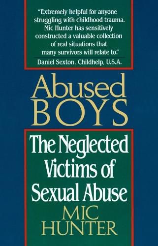 Cover image for Abused Boys: The Neglected Victims of Sexual Abuse