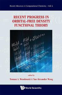 Cover image for Recent Progress In Orbital-free Density Functional Theory