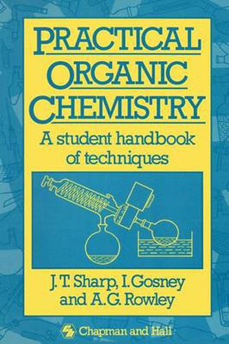 Cover image for Practical Organic Chemistry: A student handbook of techniques