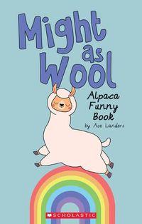 Cover image for Might as Wool (Media Tie-In): Alpaca Funny Book