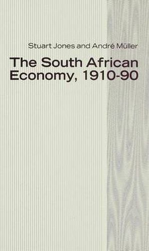 Cover image for The South African Economy, 1910-90