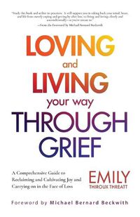 Cover image for Loving and Living Your Way Through Grief