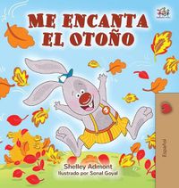 Cover image for Me encanta el Otono: I Love Autumn - Spanish edition