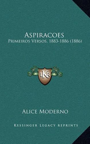 Cover image for Aspiracoes: Primeiros Versos, 1883-1886 (1886)