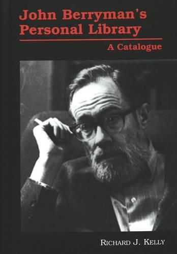 Cover image for John Berryman's Personal Library: A Catalogue