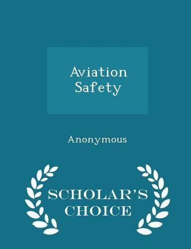 Cover image for Aviation Safety - Scholar's Choice Edition