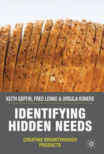 Cover image for Identifying Hidden Needs: Creating Breakthrough Products