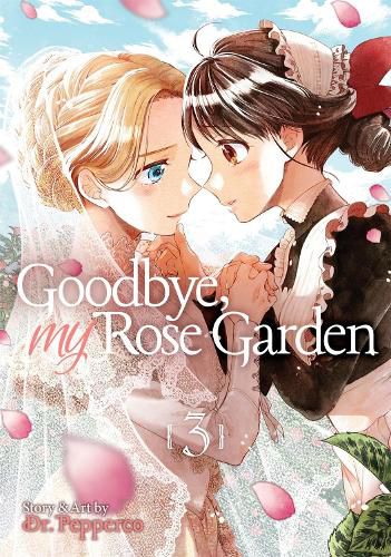 Cover image for Goodbye, My Rose Garden Vol. 3