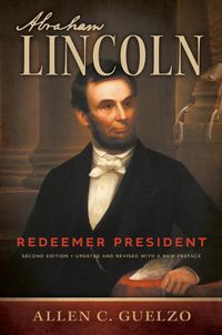 Cover image for Abraham Lincoln, 2nd Edition: Redeemer President