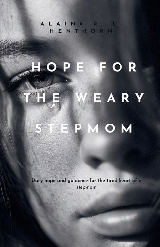 Cover image for Hope For The Weary Stepmom
