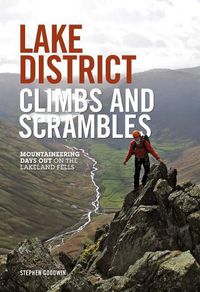 Cover image for Lake District Climbs and Scrambles: Mountaineering days out on the Lakeland Fells