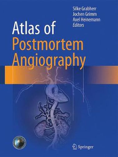 Cover image for Atlas of Postmortem Angiography