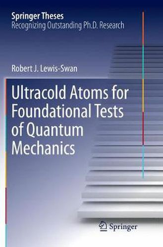 Ultracold Atoms for Foundational Tests of Quantum Mechanics