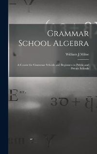 Cover image for Grammar School Algebra