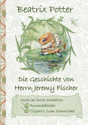 Die Geschichte von Herrn Jeremy Fischer (inklusive Ausmalbilder und Cliparts zum Download)