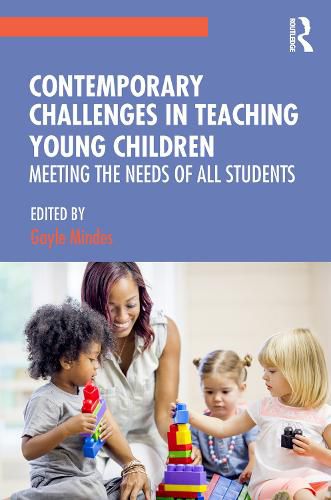 Cover image for Contemporary Challenges in Teaching Young Children: Meeting the Needs of All Students