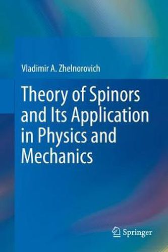 Cover image for Theory of Spinors and Its Application in Physics and Mechanics