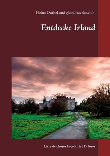 Cover image for Entdecke Irland: Photobook Livre de photos Fotobuch 319 fotos