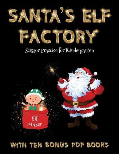 Cover image for Scissor Practice for Kindergarten (Santa's Elf Factory)