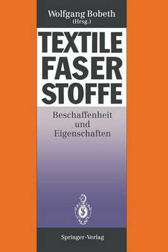 Textile Faserstoffe: Beschaffenheit und Eigenschaften