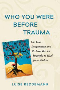 Cover image for Who You Were Before Trauma