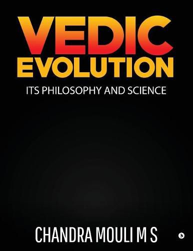 Cover image for Vedic Evolution: Its Philosophy and Science