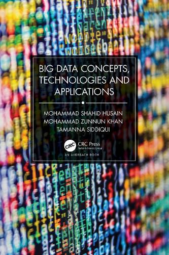 Cover image for Big Data Concepts, Technologies, and Applications