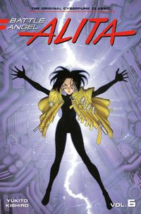 Cover image for Battle Angel Alita 6 (Paperback)