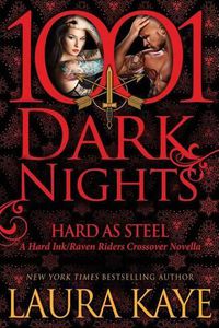 Cover image for Hard As Steel: A Hard Ink/Raven Riders Crossover