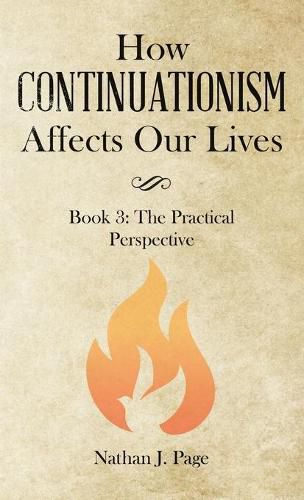 Cover image for How Continuationism Affects Our Lives: Book 3: the Practical Perspective