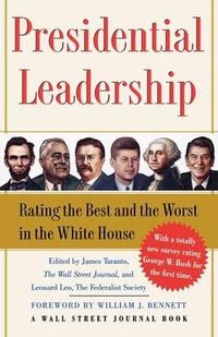 Cover image for Presidential Leadership: Rating the Best and the Worst in the White House