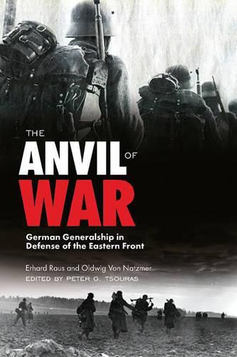 Cover image for The Anvil of War: German Generalship in Defense of the Eastern Front during World War II