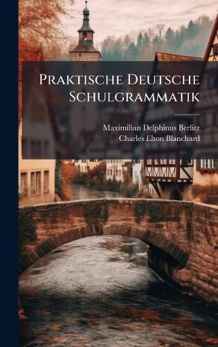 Cover image for Praktische Deutsche Schulgrammatik