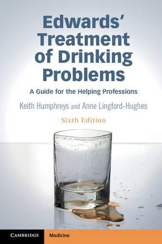 Edwards' Treatment of Drinking Problems: A Guide for the Helping Professions